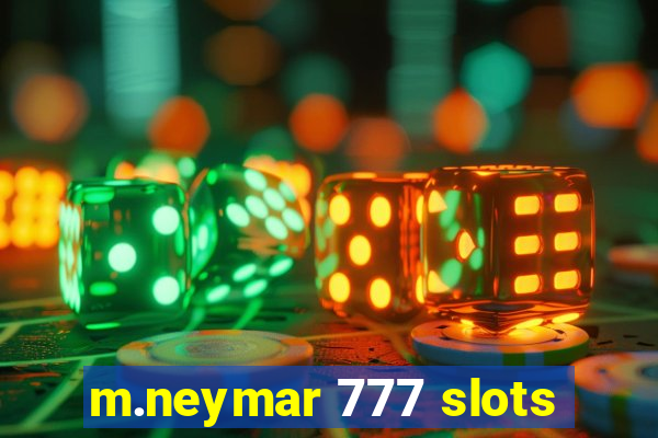 m.neymar 777 slots